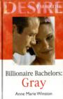 Billionaire Bachelors : Gray - Book