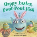 Happy Easter, Pout-Pout Fish - Book