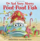 The Not Very Merry Pout-Pout Fish - Book