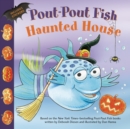 Pout-Pout Fish: Haunted House - Book