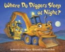 Where Do Diggers Sleep At Night? - Book