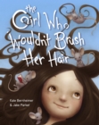 The Girl Who Wouldn't Brush Her Hair - Book