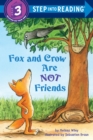 Fox and Crow Are Not Friends - Book