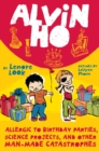 Alvin Ho: Allergic to Birthday Parties, Science Projects, and Other Man-made Catastrophes - Book