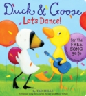 Duck & Goose, Let's Dance! (with an original song) - Book