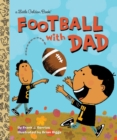 Football With Dad : A Book for Dads and Kids - Book