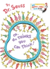 Oh, the Thinks You Can Think! - Book