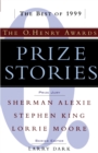 Prize Stories 1999 : The O. Henry Awards - Book