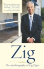 Zig : The Autobiography of Zig Ziglar - Book