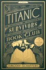 The Titanic Survivors Book Club (MR EXP) : A Novel - Book