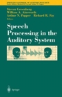 Speech Processing in the Auditory System - Book