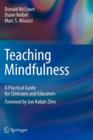 Teaching Mindfulness : A Practical Guide for Clinicians and Educators - Book