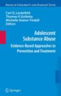 Adolescent Substance Abuse : Evidence-Based Approaches to Prevention and Treatment - Book