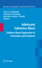 Adolescent Substance Abuse : Evidence-Based Approaches to Prevention and Treatment - eBook