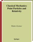 Classical Mechanics : Point Particles and Relativity - eBook