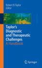 Taylor's Diagnostic and Therapeutic Challenges : A Handbook - Book