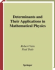 Determinants and Their Applications in Mathematical Physics - eBook
