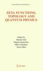 Zeta Functions, Topology and Quantum Physics - Book