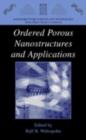 Ordered Porous Nanostructures and Applications - eBook