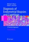 Diagnosis of Endometrial Biopsies and Curettings : A Practical Approach - eBook