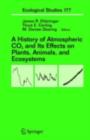 A History of Atmospheric CO2 and Its Effects on Plants, Animals, and Ecosystems - eBook