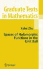Spaces of Holomorphic Functions in the Unit Ball - eBook