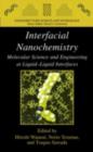 Interfacial Nanochemistry : Molecular Science and Engineering at Liquid-Liquid Interfaces - eBook
