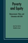 Poverty and Equity : Measurement, Policy and Estimation with DAD - eBook