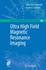 Ultra High Field Magnetic Resonance Imaging - Book