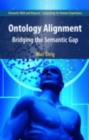 Ontology Alignment : Bridging the Semantic Gap - eBook