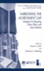 Narrowing the Achievement Gap : Strategies for Educating Latino, Black, and Asian Students - eBook