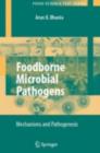Foodborne Microbial Pathogens : Mechanisms and Pathogenesis - eBook