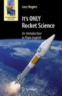 It's ONLY Rocket Science : An Introduction in Plain English - eBook