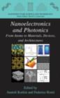 Nanoelectronics and Photonics : From Atoms to Materials, Devices, and Architectures - eBook