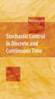 Stochastic Control in Discrete and Continuous Time - Book
