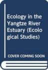 Ecology in the Yangtze River Estuary - Book