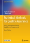 Statistical Methods for Quality Assurance : Basics, Measurement, Control, Capability, and Improvement - Book
