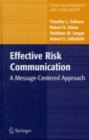 Effective Risk Communication : A Message-Centered Approach - eBook