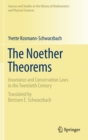 The Noether Theorems : Invariance and Conservation Laws in the Twentieth Century - Book