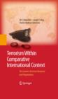 Terrorism Within Comparative International Context : The Counter-Terrorism Response and Preparedness - eBook