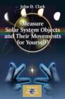 Measure Solar System Objects and Their Movements for Yourself! - Book