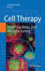 Cell Therapy : cGMP Facilities and Manufacturing - Book