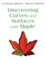 Discovering Curves and Surfaces with Maple (R) - Book