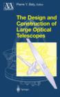 The Design and Construction of Large Optical Telescopes - Book