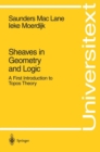 Sheaves in Geometry and Logic : A First Introduction to Topos Theory - Book