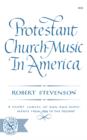 Protestant Church Music In America - Book