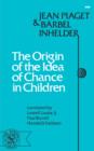 The Origin of the Idea of Chance in Children - Book