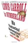 Lewis Carroll in Numberland : His Fantastical Mathematical Logical Life - Book