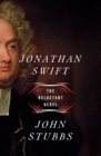 Jonathan Swift - The Reluctant Rebel - Book