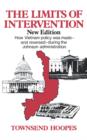 The Limits of Intervention : How Vietnam Policy was Made--and Reversed--During the Johnson Administration - Book